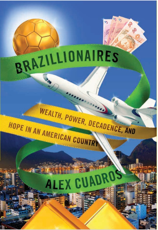 Corrupção é importante para ‘brasilionários’, diz autor de livro sobre ricos do Brasil